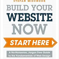 Веб-дизайн - Начните здесь: Без глупостей, Свободное от жаргона руководство по основам веб-дизайна