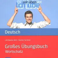 Großes Übungsbuch Deutsch: Wortschatz (A2-C1)