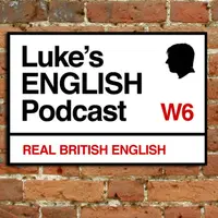 Luke’s English Podcast - Premium Episodes