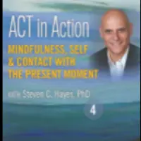 Терапия принятия и ответственности. Осознанность, Селф и Контакт с настоящим моментом