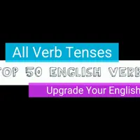Top 50 English Verbs: Upgrade your English speaking