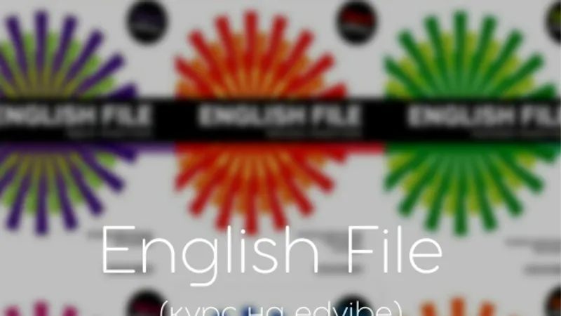 English File 3d edition на платформе edvibe