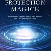 Ангельская защитная магия: избавление от проклятий, негативной энергии и психических атак