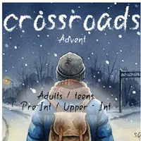 Advent Crossroads: teens and adults